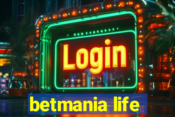 betmania life